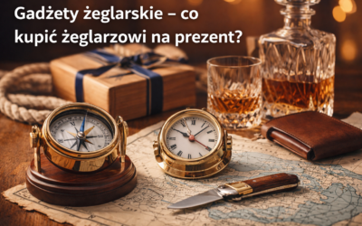 Gadżety żeglarskie – co kupić żeglarzowi na prezent?